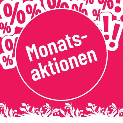 Monatsaktionen Monatsaktionen